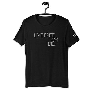 LIVE FREE OR DIE. Tee