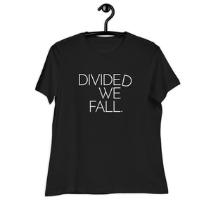 DIVIDED WE FALL. Ladies' Tee