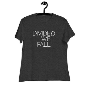 DIVIDED WE FALL. Ladies' Tee